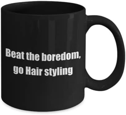 Забавно хоби, за стайлинг на коса Класическа кафеена чаша: Разгони скука, прави издухайте косата е Чудесен подарък за любителите