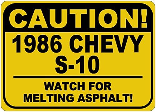1986 86 Знак CHEVY S-10 Внимавайте, топене на асфалт - 12 x 18 инча