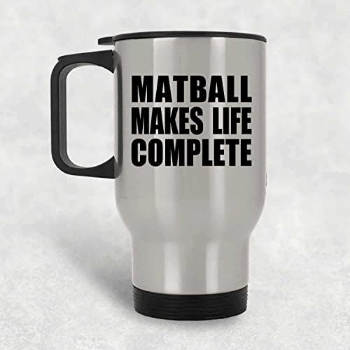 Designsify Matball Изпълва с живот, Сребърен Пътна Чаша 14 грама, на Чаша с Изолация от неръждаема Стомана, Подаръци