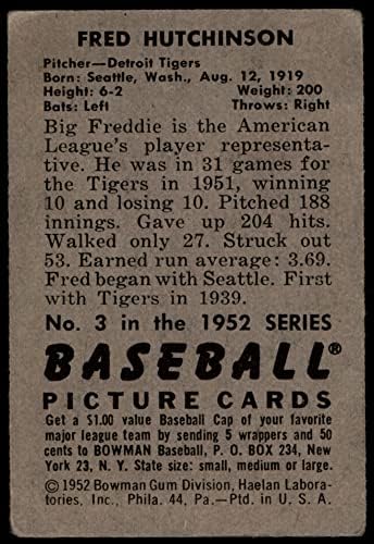 1952 Боуман # 3 Фред Hutchinson Детройт Тайгърс (Бейзболна картичка) ЧЕСТНО тигри