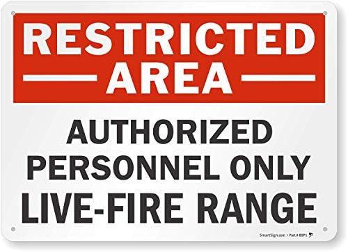 Метален знак SmartSign размер 10 x 14 инча Забранена зона - само за оторизиран персонал, Полигон за водене на бойни огъня,