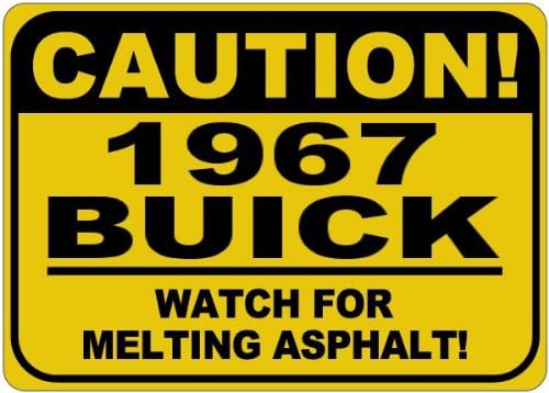 Знак Внимание, Плавящийся асфалт BUICK 1967 67 година на издаване - 12 x 18 инча