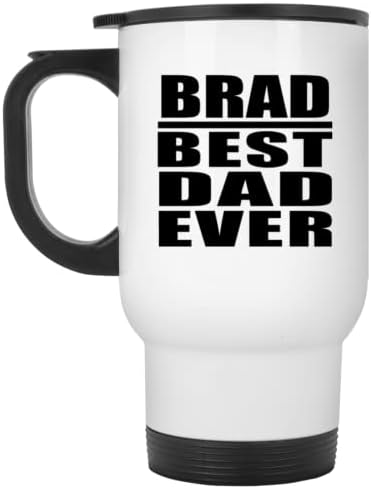 Designsify Брад най-Добрият Татко На света, Бяла Пътна Чаша 14 грама, на Изолиран Чаша от Неръждаема Стомана, Подаръци за Рожден Ден, Годишнина, Коледа, Деня на Бащи и Майки