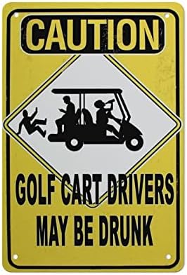KILSPU Вниманието на Водачите количка за голф Могат да Бъдат Пияни Забавно Алуминиева Табела 8x12 в Ретро стил с желязна Рисувани Хората от Бара Пещера Кафе Семеен Гара?