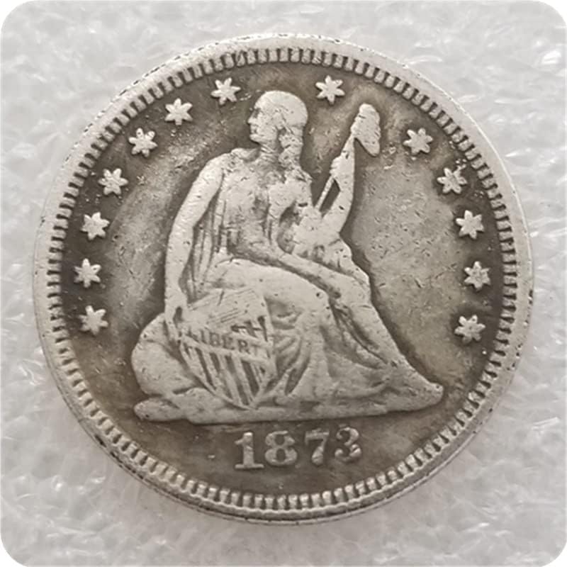 QINGFENG Американски 1/4 Флаг 1866/67/69/70/71/72/73/75/78/79 Възпоменателна Монета под формата на Сребърен долар