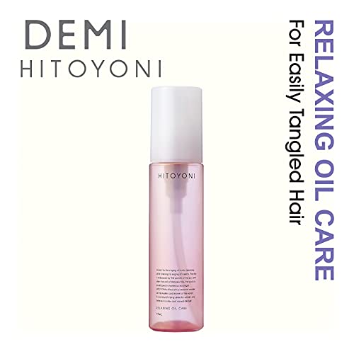 ДЕМИ Hitoyoni Relaxing Oil Care 95ml - Hitoyoni - серия средства за стилизиране, които да придадат на косата красива гледка.