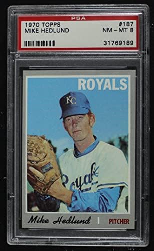 1970 Topps 187 Майк Hedlund Канзас Сити Роялз (Бейзболна картичка) PSA PSA 8.00 Роялз