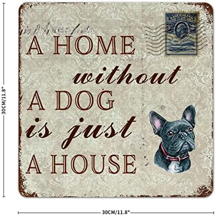 Забавно Куче-Метална Лидице Табела С Надпис Къща Без Куче-това е просто Къща Френски Булдог Домашно Куче рамка, която