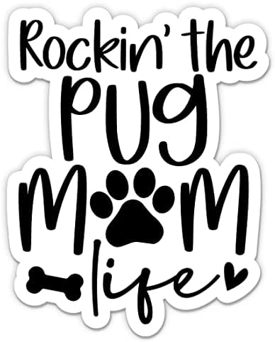 Стикер Люлка The Pug Mom Life - 3 Стикер за лаптоп - Водоустойчив винил за колата, телефон, бутилки с вода - Стикер с изображение на Мопс