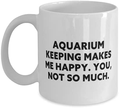 Неподходящи Подаръци За съдържание в аквариума, Съдържание в Аквариума ме Прави щастлив. Те, не са толкова много, Полезна