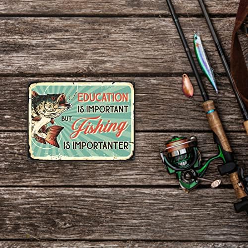 Ретро Знак за Риболов - Образованието е важно, Но Риболов е по-Важно, Декор за Риболов на стената, Къщата