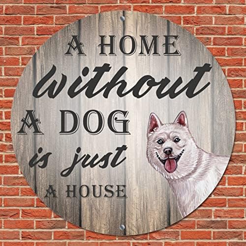 Забавна Кръгла Метална Табела за домашни кучета Къща Без Куче-Това е Просто Къща, Реколта Табела с Венец,